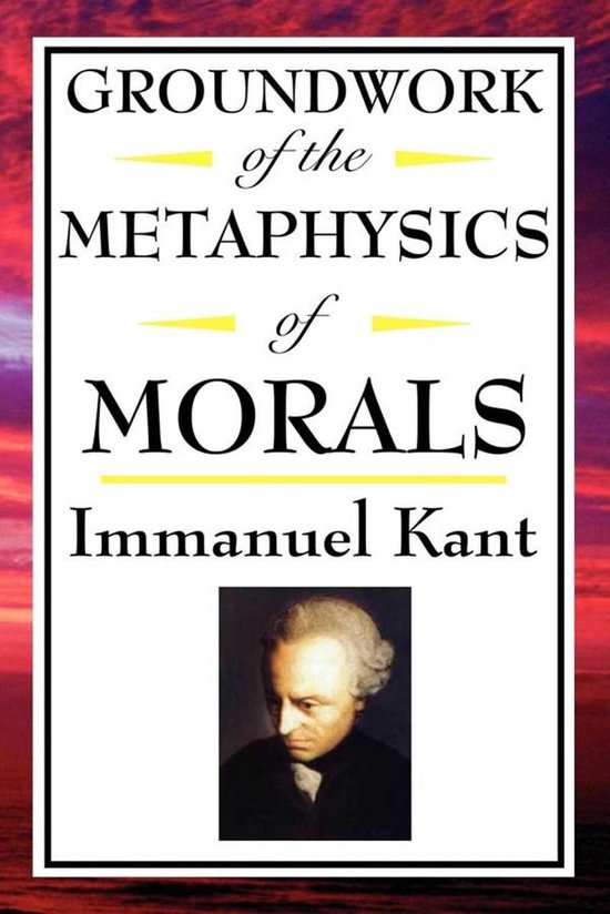 Boek 'Groundwork of the Metaphysics of Morals' van Immanuel Kant met een portret van hem.