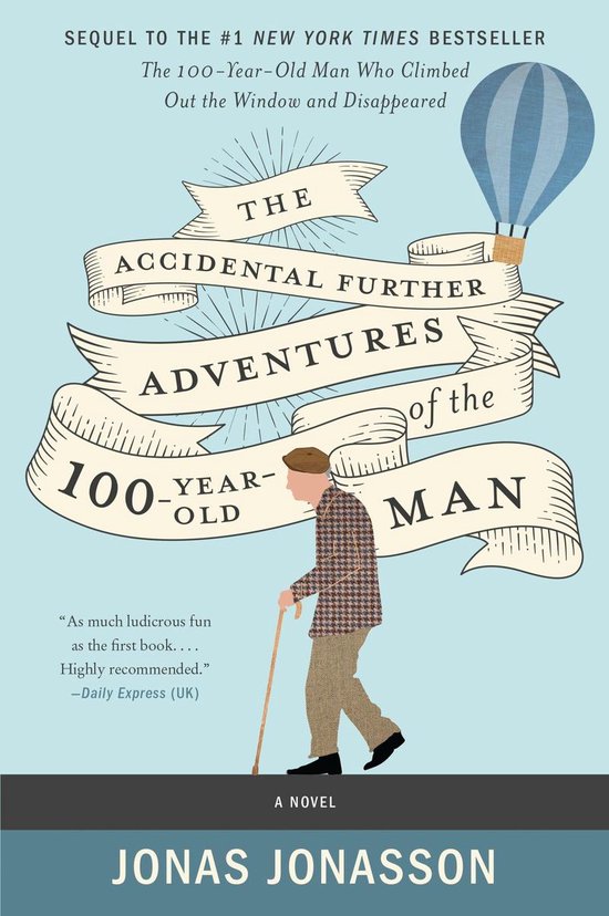 The Accidental Further Adventures of the Hundred-Year-Old Ma ... - cover