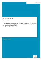 Die Bedeutung von Zeitschriften fur 8- bis 10-jahrige Kinder