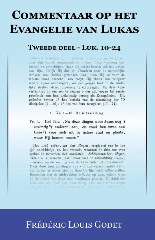 Commentaar op het Evangelie van Lukas Tweede deel Luk. 10-24