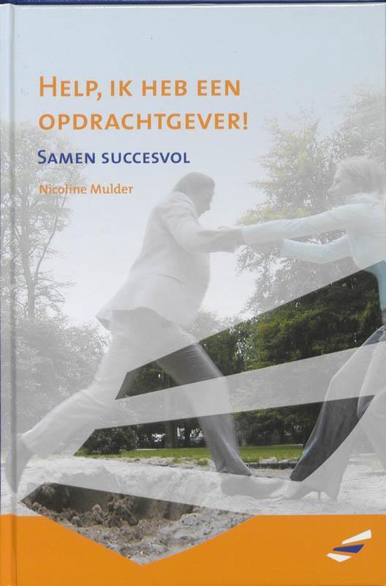 Cover van het boek 'Help, ik heb een opdrachtgever' van Niels Mulder en Herman Visser