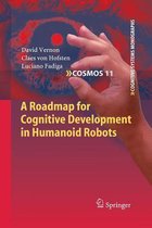 A Roadmap for Cognitive Development in Humanoid Robots