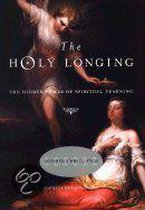 The Holy Longing