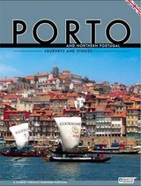 Porto and Northern Portugal  -  Journeys and Stories