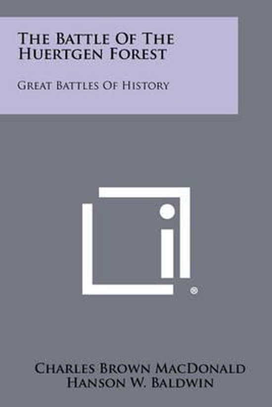 The Battle of the Huertgen Forest