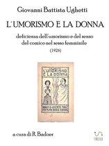 L'umorismo e la donna: deficienza dell'umorismo e del senso del comico nel sesso femminile (1926)