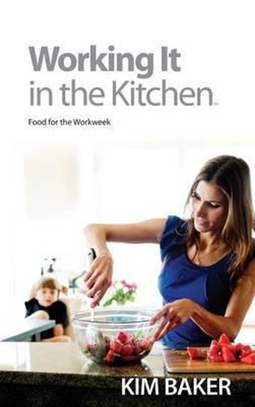 Working It in the Kitchen(TM) - cover