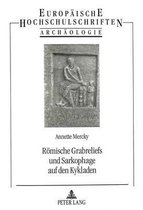 Roemische Grabreliefs Und Sarkophage Auf Den Kykladen