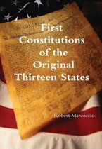 First Constitutions of the Original Thirteen States