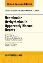 The Clinics: Internal Medicine Volume 8-3 - Ventricular Arrhythmias in Apparently Normal Hearts, An Issue of Cardiac Electrophysiology Clinics