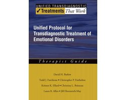 Treatments That Work - Unified Protocol for Transdiagnostic Treatment of Emotional Disorders