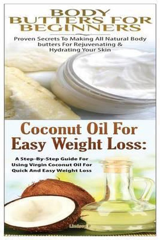 Body Butters for Beginners & Coconut Oil for Easy Weight Los ... - cover
