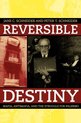 Reversible Destiny