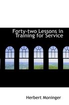 Forty-Two Lessons in Training for Service