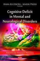 Cognitive Deficit in Mental & Neurological Disorders