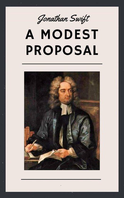 jonathan swift a modest proposal thesis