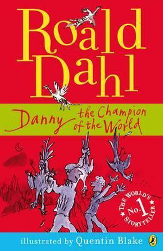 Boekomslag van "Danny the Champion of the World" door Roald Dahl, met illustraties van Quentin Blake. Twee mannen met gevogelte, "Roald Dahl", "Danny the Champion of the World", "Illustrated by Quentin Blake".