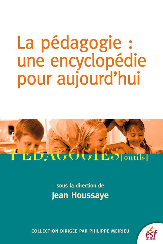 La Pédagogie : une encyclopédie pour aujourd'hui - cover