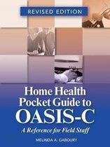 Home Health Pocket Guide to OASIS-C