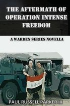 The Aftermath of Operation Intense Freedom