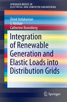 SpringerBriefs in Electrical and Computer Engineering - Integration of Renewable Generation and Elastic Loads into Distribution Grids