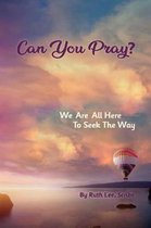 Can You Pray?