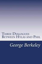 Three Dialogues Between Hylas and Phil