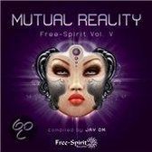 Free Spirit V.5 -  Mutual Reality