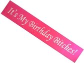 It's My Birthday Bitches sjerp (roze)