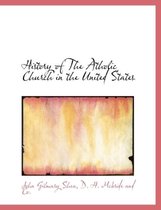 History of the Atholic Church in the United States