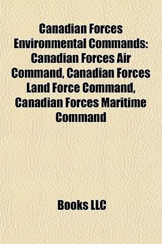 Canadian Forces Environmental Commands 9781158088423 Boeken
