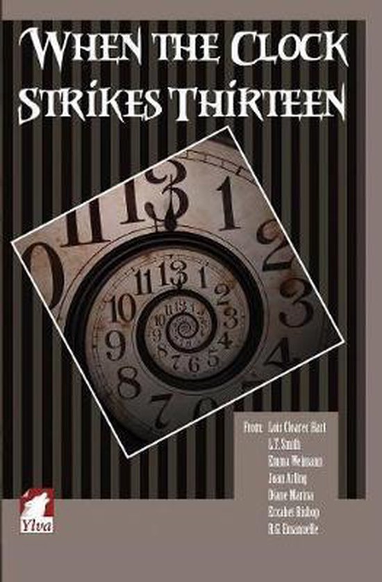 When the Clock Strikes Thirteen, Lois Cloarec Hart 9783955331559