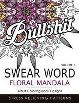 Swear Word Floral Mandala Vol.1