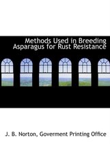 Methods Used in Breeding Asparagus for Rust Resistance