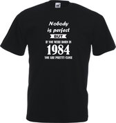 Mijncadeautje - Unisex T-shirt - Nobody is perfect - geboortejaar 1984 - zwart - maat XXL