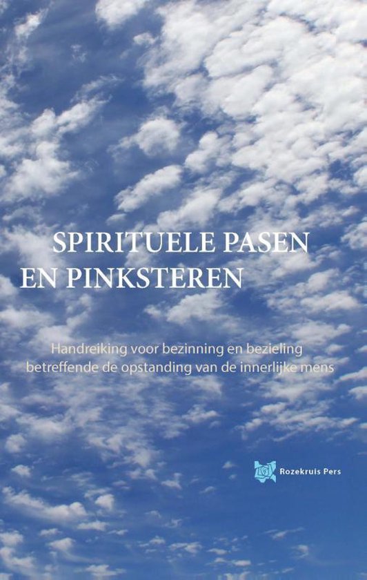 Spirituele teksten bibliotheek 2 - Spirituele Pasen en Pinksteren - André de Boer | 