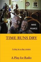 Time Runs Dry