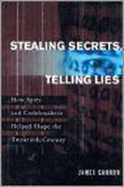 Stealing Secrets, Telling Lies