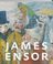 James Ensor, universum van een fantast - Saskia de Bodt, Doede Hardeman