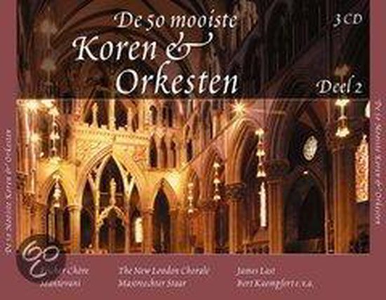 Hoes van 3CD "De 50 mooiste Koren & Orkesten Deel 2" met een afbeelding van een kathedraal.