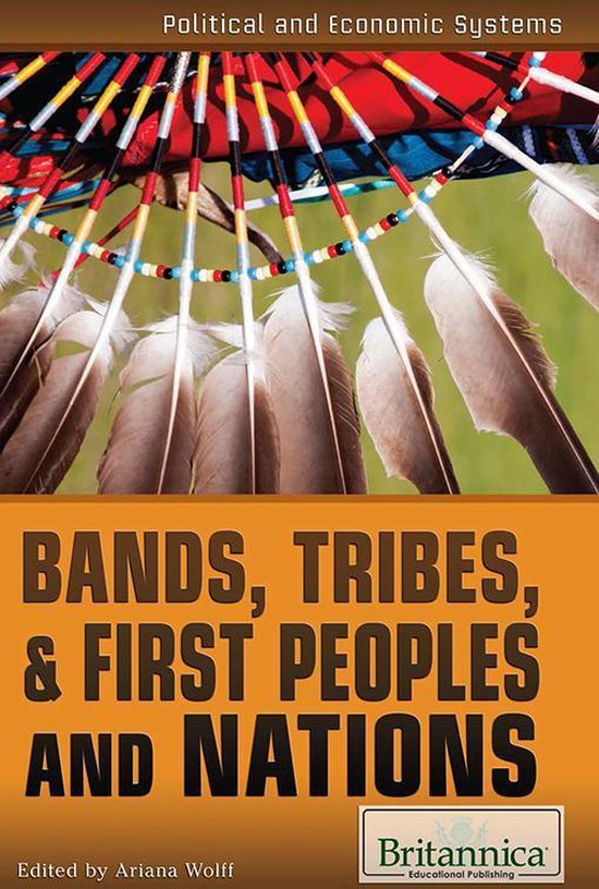 Bands, Tribes, & First Peoples and Nations (ebook), Ariana Wolff