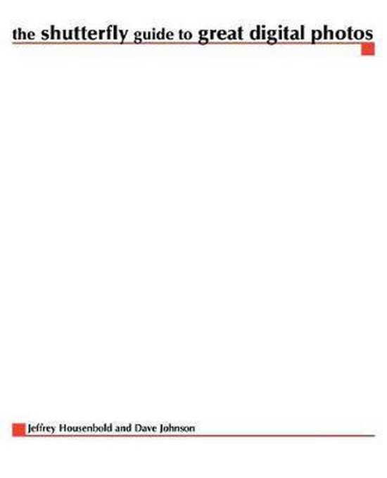 Shutterfly Guide To Great Digital Photos 9780072261660 Jeffrey