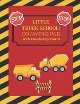 Little Truck School