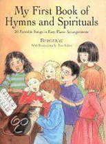 A First Book of Hymns and Spirituals: For the Beginning Pianist