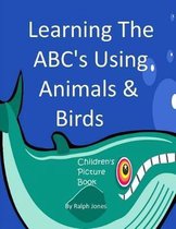 Learning the Abc's Using Animals & Birds