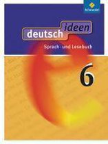 deutsch.ideen 6. Schülerband. Allgemeine Ausgabe