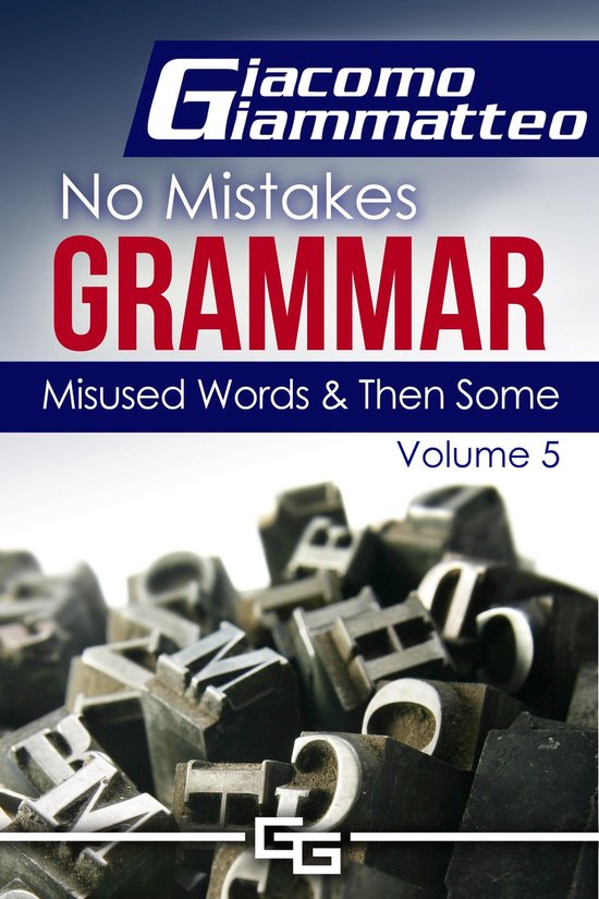 No Mistakes Grammar 1 - Misused Words and Then Some - cover