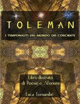 Toleman i Temponauti del Mondo Dei Coscienti