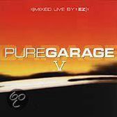 Pure Garage V