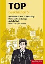 TOP Geschichte 5. Von Weimar zum 2. Weltkrieg - Demokratie in Europa - Globale Welt
